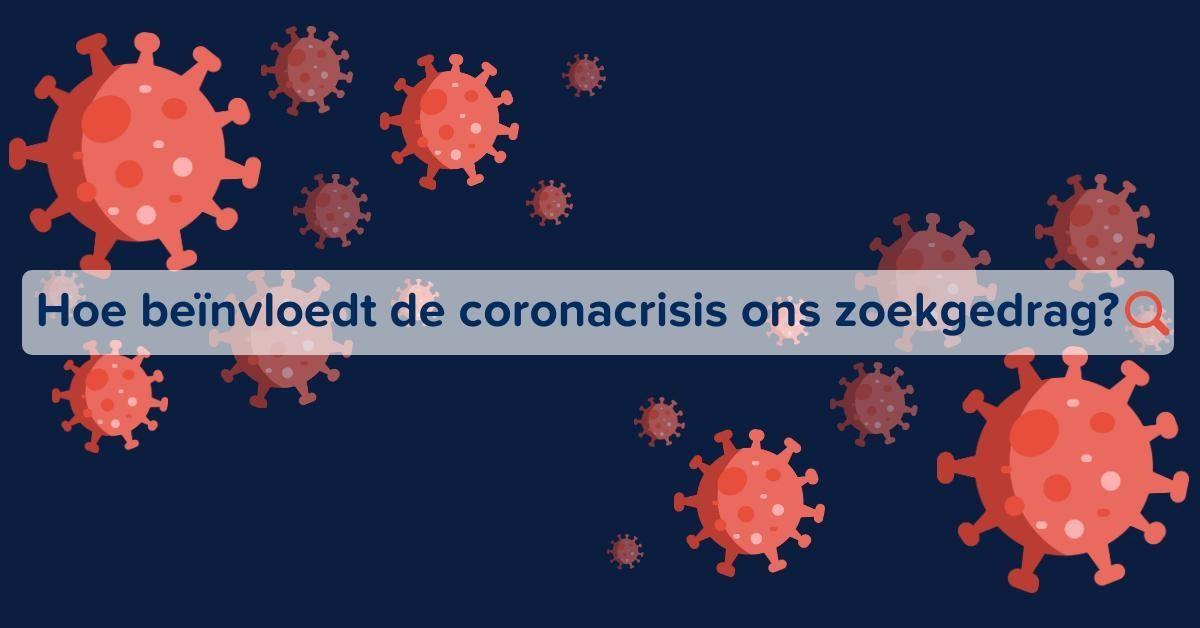 Hoe beïnvloedt de coronacrisis ons zoekgedrag?